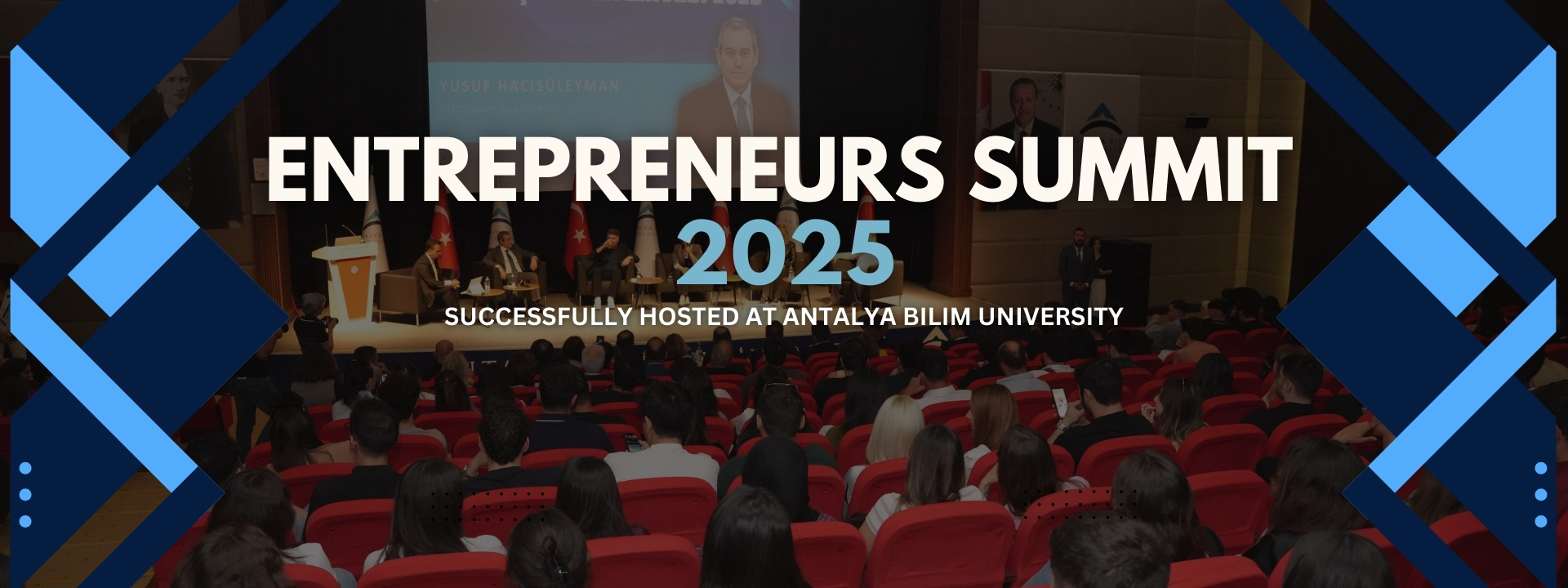 Entrepreneurs Summit 2025 Successfully Hosted At Antalya Bilim University