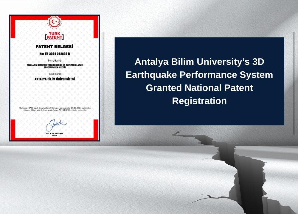 Antalya Bilim University S 3D Earthquake Performance System Granted National Patent Registration
