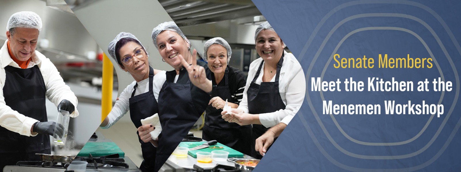 Senate Members Meet The Kitchen At The Menemen Workshop