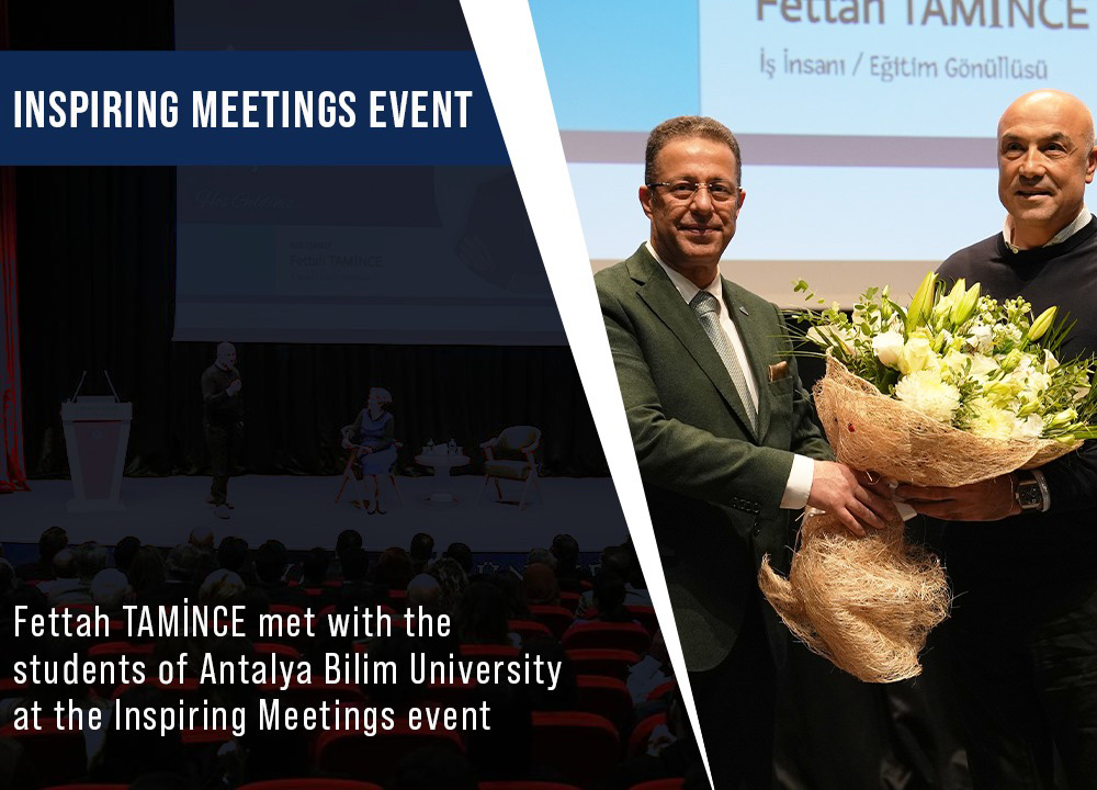 Fettah Tamince Met With The Students Of Antalya Bilim University At The Inspiring Meetings Event