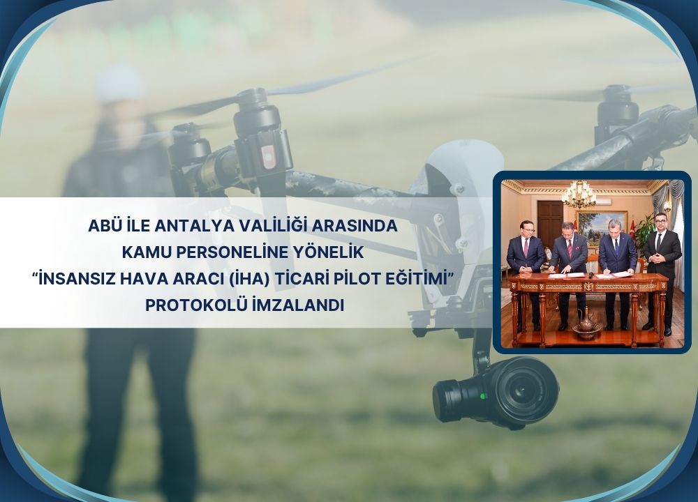 Abu Den Kamu Personeline Iha Pilot Egitimi Protokol Antalya Valiligi Nde Imzalandi