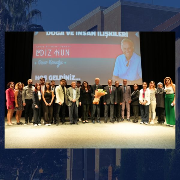 Ünlü Sanatçı ve Çevre Bilimleri Uzmanı EDİZ HUN Üniversitemizde Öğrencilerle Buluştu