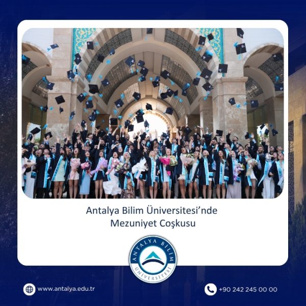 Antalya Bilim Üniversitesi’nde Mezuniyet Coşkusu