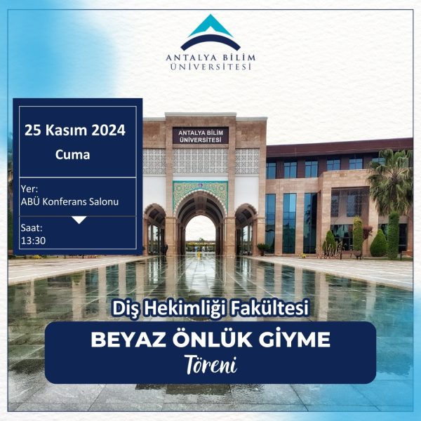 Diş Hekimliği Fakültesi Beyaz Önlük Giyme Töreni