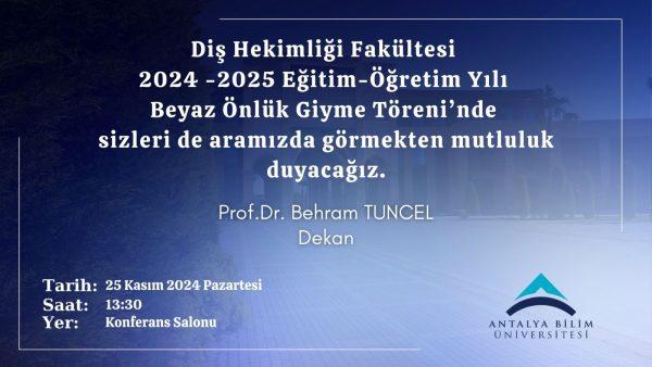 Diş Hekimliği Fakültesi Beyaz Önlük Giyme Töreni