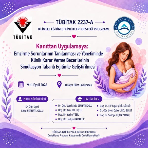 Kanıttan Uygulamaya: Emzirme Sorunlarının Tanılanması ve Yönetiminde Klinik Karar Verme Becerilerinin Simülasyon Tabanlı Eğitimle Geliştirilmesi